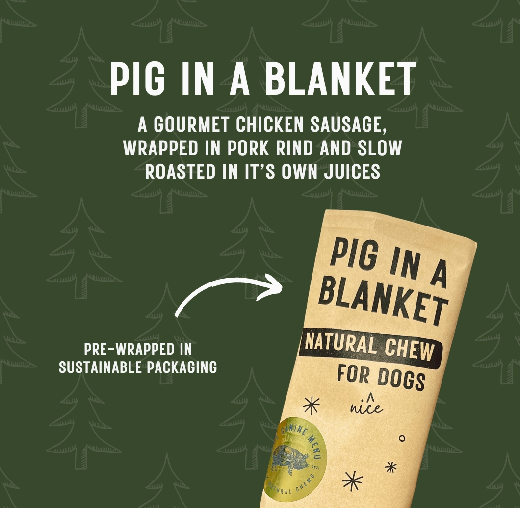 Pig in a Blanket chew - Canine menu